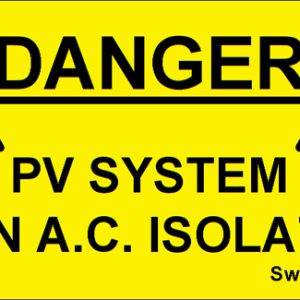 207 Swift PVS5025 DANGER Solar PV System Main AC Isolator