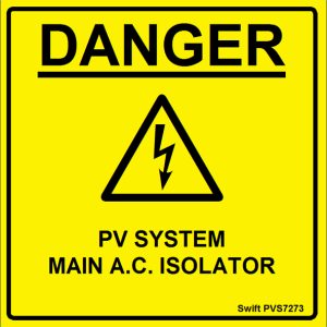 100 Swift PVS7273 PV System Main AC Isolator Labels